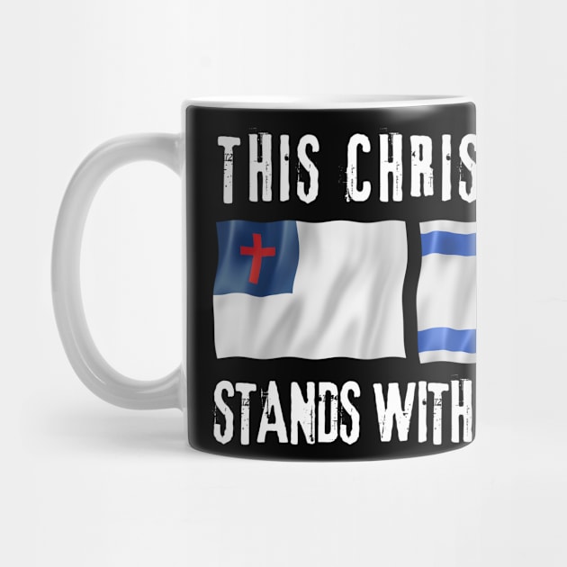 This Christian Stands With Israel by Desert Owl Designs